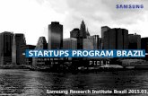- STARTUPS PROGRAM BRAZIL- Introduction â€“ Startups Program Programa Samsung Startups O Programa Samsung