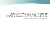 OmniAccess 4308 - Voice Communications Inc....the OmniAccess 4308 Wireless LAN Switch. This manual is organized as follows: Chapter 1, “System Overview”—Describes the main features