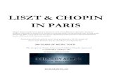 LISZT & CHOPIN IN PARIS...LISZT & CHOPIN IN PARIS Major theatrical motion picture based on true story filmed at Europe’s greatest studios released by major U.S. studio accompanied