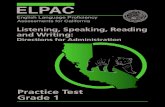 Listening, Speaking, Reading and Writing: Directions for ......ELPAC English Language Proficiency Assessments for California Listening, Speaking, Reading and Writing: Directions for