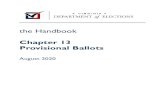 Chapter 13 Provisional Ballots - Virginia · 2020. 9. 2. · CHAPTER 13 the Handbook 08/2020 5 | P a g e “[T]he primary purpose of HAVA was to prevent on-the-spot denials of provisional