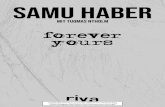 SAMU HABER - mvg · 2020. 10. 15. · SAMU HABER forever yours mit Tuomas Nyholm Samu_Haber_Forever_yours_Titlei_1_Auflage.indd 2 31.08.20 19:31 Tit orev Y Verlag, Verlags gr orma