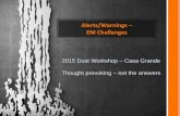 Alerts/Warnings EM Challenges - National Weather Service · 2018. 2. 23. · Dizzy Yet? We sure are! NOAA WEATHER RADIO ALL HAZARDS Organization Search g e Outage s FAQ NWR Coverage