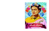 Frida Kahlo (1907-1954) is one of Mexico's greatest artists, a ... ... Frida Kahlo (1907-1954) is one