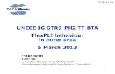 UNECE IG GTR9-PH2 TF-BTA FlexPLI behaviour in outer area 5 ... · FlexPLI Behaviour in Outer Area Aim of the study Comparison of the behaviour from FlexPLI and Human Model THUMS in