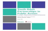 Youth-Adult Partnerships in Public Actionforumforyouthinvestment.org/files/YouthAdultPartnerships.pdf · 2009. 1. 14. · Shepherd Zeldin has multiple roles within the University