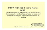 PHY 481/581 Intro Nano- MSE - Portland State Universityweb.pdx.edu/~pmoeck/pdf/using simple QM III.pdf1 PHY 481/581 Intro Nano- MSE: Simple Quantum Mechanics III: from atoms to molecules