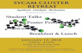 SYCAM CLUSTER RETREAT · 2018. 11. 14. · SYCAM CLUSTER RETREAT January 12, 2018 Breakfast & Lunch Provided! Lodge in buckland Park 9:30am - 4:15pm Contact: Prof. Michael Neidig,