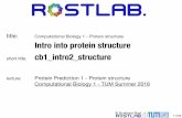 cb1f 20180424 intro2 structure - Rostlab · 2018. 4. 30. · cb1_intro2_structure lecture: Protein Prediction 1 - Protein structure ...