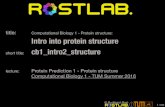 cb1e 20170504 intro2 structure - Rostlab · 2017. 5. 4. · cb1_intro2_structure lecture: Protein Prediction 1 - Protein structure ...