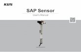 SAP Sensor - KUS USA · SAP Sensor User's Manual. Step 1: 1 Insert the O-ring into the sensor. 2 Step 2: Insert the O-ring into the groove in the aluminum head of the sensor. 3 Step
