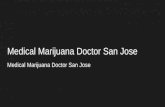 Medical Marijuana Doctors San Jose