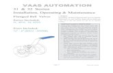 VAAS AUTOMATIONVAAS AUTOMATION - Ram Universal · 2019. 1. 24. · VAAS 31 & 32 Series Installation, Operating & Maintenance 5.1.7 Before installation of manually operated valves,