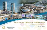 Carnival Group International Holdings Limited Company ...€¦ · 6 Mr. King Pak Fu Chairman, CEO & Executive Director Mr. Ambrose Lee, CFA Chief Strategy Officer; Chief Financial