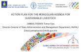 ACTION PLAN FOR THE MONGOLIAN AGENDA FOR …...Gross livestock output per herder household, estimated by production method Million MNT 21.76 30 2.3 Export of livestock products Million