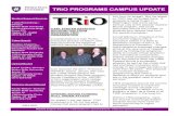 TRiO PROGRAMS CAMPUS UPDATE - Weber State University Programs Newsletter UpdateJan2012.pdfTRiO programs, in the long run. Without TRIO programs, many low-income and first generation