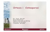 Ortesis i Osteoporosi · 2012. 11. 29. · Les ortesis toraco‐lumbars necessiten trobar un equilibri entre els requisits freqüentment conflictius de funció, estètica i acceptabilitat