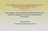 The Impact of the Global Financial Crisis on the GCC ...€¦ · The Impact of the Global Financial Crisis on the GCC Region: Lessons and Reform Priorities May Khamis International