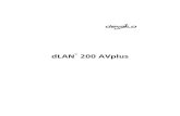 dLAN 200 AVplus - FEUP · 2011. 3. 15. · ter 2 will cover successfully setting up your dLAN 200 AVplus. Chapter 3 explains how to configure your dLAN 200 AV network. Technical specifications,