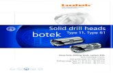 Solid drill heads botek Type 11, Type 61 · 2017. 4. 29. · Solid drill head system BTA 1-start connection thread Type 61 Solid drill head system BTA 4-start connection thread Information