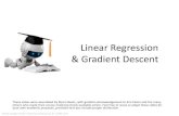 Linear Regression & Gradient Descent · 2020. 1. 22. · Linear Regression & Gradient Descent Robot Image Credit: ViktoriyaSukhanova© 123RF.com These slides were assembled by Byron