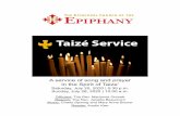 Taizé Service - Episcopal Church of the Epiphany...4 Ubi caritas Silence, begun and ended with bell. The Lords Prayer Officiant And now, as our Savior Christ has taught us, we are