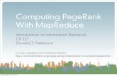 Computing PageRank With MapReducedjp3/classes/2010_01_CS221/... · 2010. 5. 19. · PageRank with MapReduce • Quick review of PageRank • PageRank determines which pages are well-connected