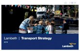 Lambeth Transport Strategy · 2019. 11. 18. · 1.0 Transport in Lambeth Figure 1: Lambeth cycling potential DfT analysis suggests that with provision of infrastructure comparable