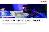 ABB Ability EdgeInsight...visualize analyze predict 3 — The data dilemma Gaining actionable insights from data is more challenging than ever ABB ABILITY EDGEINSIGHT Effective decisions