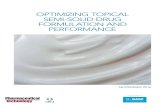 Optimizing tOpical Semi-SOlid drug FOrmulatiOn and perFOrmance · 2020. 11. 13. · Semi-Solid Formulations Highlights from a Webcast on Understanding the Relationship Between Critical