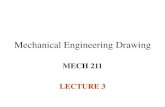 Mechanical Engineering Drawing - Concordia Universitynrskumar/Index... · Mechanical Engineering Drawing MECH 211 LECTURE 3 . Contents of the lecture •Shape description •Shape
