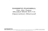 De-Air Type Model NVA-07/15 Operation Manual...SHIMPO PUGMILL De-Air Type Model NVA-07/15 Operation Manual
