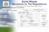 Solid Waste · 2015. 3. 2. · Solid Waste Management ExistingRegulatory Framework Overview (Continued) • Exempt SW & Facilities (from all or part of regulations): o Section 301: