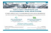 Register Here Today! Format: GoToWebinar ISPE SF and...Cleaning Validation Limits – Overview of the current industry guidance on cleaning validation limits and practical tips on