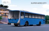 Hyundai - SUPER A RE o City · True comfort zone par excellence Just as the New Super Aero City makes it easy for passengers to get on the bus, But generously dimensioned side windows