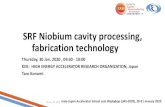 SRF Niobium cavity processing, fabrication technology · 2020. 2. 3. · ULVAC CR300B 5000L/min COI furnace 2015-2016 2016-2018 2018-Present 2015-2016. Standard recipe 15. 10-6 10-5