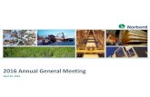2016 Annual General Meeting - Norbord · 2019. 2. 20. · 2016 Annual General Meeting . April 29, 2016 . Peter Gordon . Chair . Peter Wijnbergen ... •All financial references are