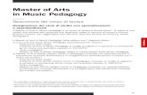 Master of Arts in Music Pedagogy · • È in grado di comporre, arrangiare e armonizzare brani vocali e strumentali (di varie provenienze storiche, stilistiche e geografiche) a scopo