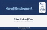 Nitsa (Kaliner) Kasir - המכון החרדי למחקרי מדיניות...2018/12/03  · Source: Nitsa (Kaliner) Kasir, “Integration of Diverse Populations in Employment,” The