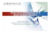 Departure Scheduling in a Multi-airport System · 2010. 7. 8. · 8th ATM R&D Seminar 5 Why a multi-airport system? The previous studies mainly focused on a single airport departure