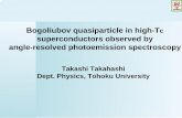 Takashi Takahashi Dept. Physics, Tohoku UniversitySuperconductivity Discovery T c =4 K Kamerlingh Onnes (1911) Hg Electric current Meissner effect Eternal current Superconducting wire