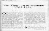 On Time In Mississippi - CRM Vet · 2015. 10. 17. · Movement Meanings "On Time" In Mississippi: ' 1964~1994 . Confronting immoral power with moral power By Elizabeth Martinez 0