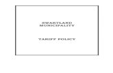 SWARTLAND MUNICIPALITY TARIFF POLICY · 2010. 5. 3. · SERVICE-, EXPENDITURE CLASSIFICATIONS AND COST ELEMENTS Service classification 5. (1) The Chief Financial Officer shall, subject