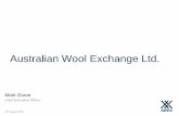 Australian Wool Exchange Ltd. · 2019. 8. 28. · As a not-for-profit, AWEX recovers costs for the industry good services provided. SustainaWOOLTM will move to a subscription fee