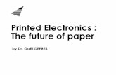 Printed Electronics : The future of paper...World leader in technical and creative papers High-profile brands including Conqueror, Rives, Cyclus, ... FOR THE PRINTED ELECTRONICS INDUSTRY.