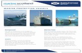 MARINE PROTECTION VESSELS - Scottish Government...Protection vessels are deployed for 315 days each year on marine monitoring and enforcement duties in the Scottish zone of the 200