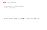 docs.informatica.com...Informatica PowerCenter Advanced Workflow Guide 10.1.1 HotFix 1 June 2017 © Copyright Informatica LLC 2001, 2018 This software and documentation are provided