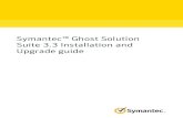 Symantec Ghost Solution Suite 3.3 Installation and Upgrade ......Table 1-1 Ghost Solution Suite(continued) Item Particulars ChangeinIPaddressofGhostSolutionSuite ServeraffectsPXEfunctionalityanddatabase