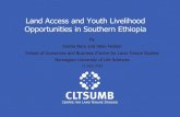 Land Access and Youth Livelihood Opportunities in Southern Ethiopia … · 2013. 6. 18. · RE The study also explore whether youth in rural areas Introduction -2 This study examine