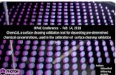 IFPAC Conference - Feb 14, 2018 ChemCal, a surface cleaning … · 2018. 6. 8. · IFPAC Conference - Feb 14, 2018 ChemCal, a surface cleaning valida?on tool for deposi?ng pre-determined
